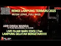 Download Lagu MUSIK LEPAS REMIX LAMPUNG FULL BASS_EDISI 17an_NEXA MUSIC LIVE FAJAR BARU 2025
