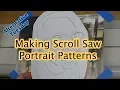 Making Scroll Saw Portrait Patterns
