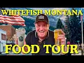 The Whitefish Montana Food Tour You WISH You Took Best Food in Whitefish