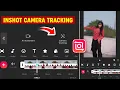 Inshot Camera Tracking Editing Face Tracking Editing In Inshot Camera Movement Effect