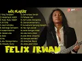 Download Lagu FELIX IRWAN \