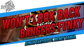 Download ADNAN SANTOSO ft. MEMET DAMAT - Won'T Look Back (BANGERS'FVNKY) 2K20 FULL MP3