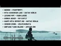 Mangu- Fourtwnty || Kita Usahakan Lagi - Batas Senja || Lesung Pipi -Raim Laode || Lagu Viral 2025