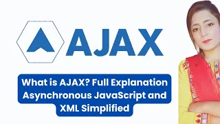 What is AJAX Full Explanation Asynchronous JavaScript and XML Simplified
