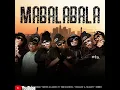 Officixl RSA, Benzoo & Size Alakine - Mabalabala (feat. Bob Mabena & Mellow and Sleazy)