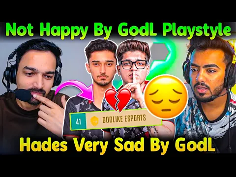 Download MP3 GodL Hades Sad By GodLike Today's Performance😞 Mazy Not Happy By Playstle😟