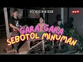 Download Lagu GARA GARA SEBOTOL MINUMAN - BOSQ (Reggae Version)