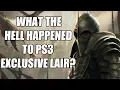 What The Hell Happened To PS3 Exclusive Lair