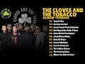 Lagu THE CLOVES AND THE TOBACCO - FULL ALBUM TERBAIK
