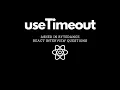 React useTimeout ByteDance Frontend Interview Questions