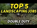 Top 5 landscaping Jobs