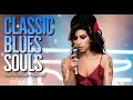 Lagu Classic Blues Playlist Full Album 2025 | Amy Winehouse-Inspired Songs of Love Heartbreak