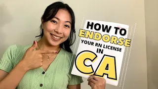 How to Endorse your RN License in California NURSING IN CA