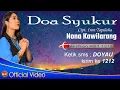 Lagu Lagu Rohani - Nona Kawilarang - Doa Syukur (Official Video Music)