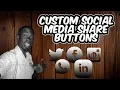 How To Create Custom Social Share Buttons For Website