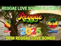 Download Lagu BEST OPM REGGAE LOVE SONGS 2025🍍TAGALOG REGGAE MIX🌿 RELAXING PHILIPPINES REGGAE LOVE SONGS PLAYLIST✨