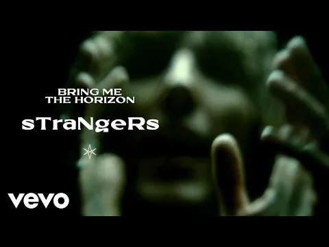Download MP3 Bring Me The Horizon - sTraNgeRs (Official Video)