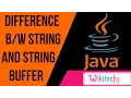 difference between string and string buffer in java java interview questions wikitechy com