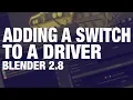 How To Add A Switch To A Driver Blender Drivers Master Class