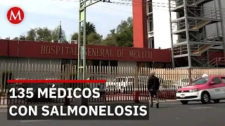 135 médicos del General de México intoxicados por salmonelosis en huevo del comedor