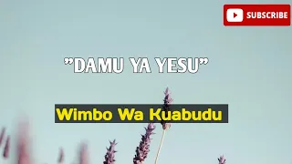 Download DAMU YA YESU HUSAFISHA KABISA best  lyrics (wimbo wa kuabudu) MP3