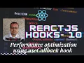 React hooks 10 - Performance Optimization using useCallback hook