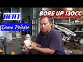TUTORIAL BORE UP HONDA BEAT 130cc KLEP LEBAR. DANA PELAJAR.