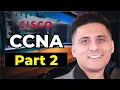 CCNA Course for Beginners - Full Course 10 Hours Part 2