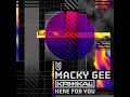 Here For You - Macky Gee & KRITIKAL