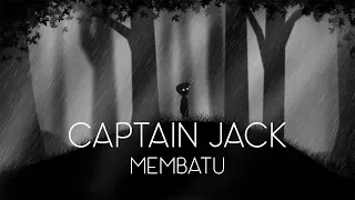 Download MEMBATU BY CAPTAIN JACK (Spectrum Animasi) MP3