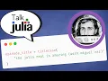 The Julia REPL is AMAZING with Miguel Raz Talk Julia