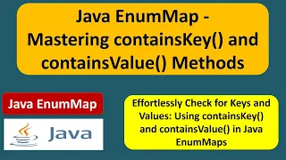 Java EnumMap - Mastering containsKey and containsValue Methods EnumMap in Java