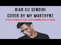 Download Lagu Biar ku Sendiri -  Betharia Sonata - Cover  by my marthynz