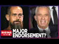 Fmr Twitter CEO Jack Dorsey ENDORSES RFK Jr He Can And Will BEAT TRUMP