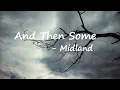 Midland – And Then Some Lyrics