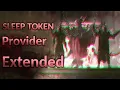 Download Lagu Sleep Token - Provider | Extended