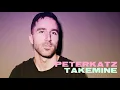 Download Lagu Peter Katz - Take Mine (Official Audio)