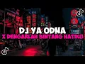 Download Lagu DJ YA ODNA X DENGARLAH BINTANG HATIKU MAMAN FVNDY REMIX JEDAG JEDUG MENGKANE VIRAL TIKTOK