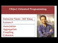 Lecture 09 Object-Oriented Programming Association Composition Aggregation Coupling Cohesion