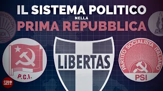 I partiti politici italiani nella Prima Repubblica (1948-1994)