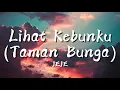 Lagu Lihat Kebunku (Taman Bunga) - Jeje (Unofficial Lyric Video)