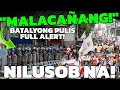 Lagu MALACAÑANG SINUGOD NA! BATALYONG PULIS FULL ALERT!