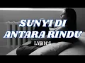 Lagu ELANDA - SUNYI DI ANTARA RINDU (Official Lyric Video)