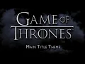 Game Of Thrones - Main Title Theme