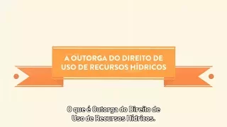 Outorga de Direito de Uso de Recursos Hídricos