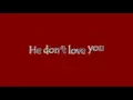 Human Nature  - He Dont Love You [Lyric Video]