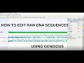 How to Clean DNA Sequences using Geneious Tutorial 1 Analytical Tutorials