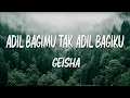 Download Lagu Geisha - Adil Bagimu Tak Adil Bagiku ( Official Lyric Video  )