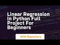 Linear regression in python full project for beginners