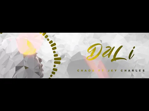 Download MP3 Chaos ft Jey Charles - Dali (Visualizer)